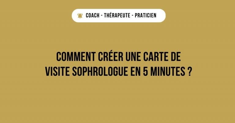 COMMENT CRÉER UNE CARTE DE VISITE SOPHROLOGUE EN 5 MINUTES chrono